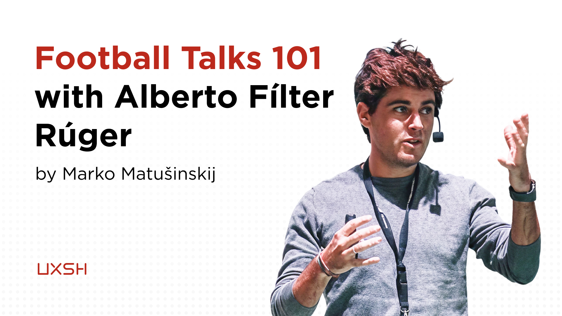 Football Talks 101 Podcast with Alberto Filter